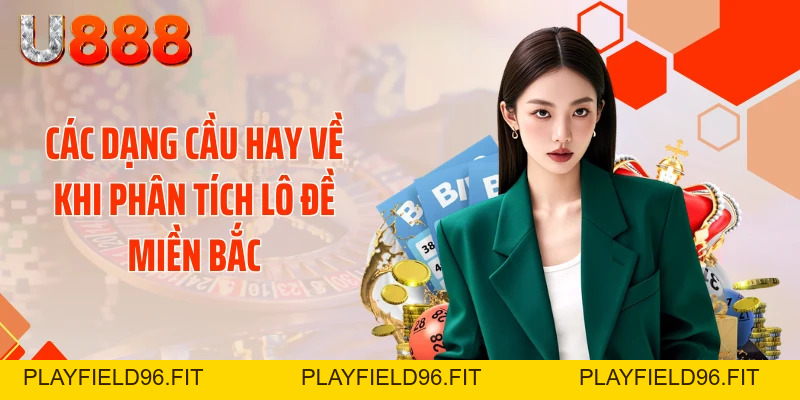 Cách Soi Cầu Lô Đề Miền Bắc - Phá Đảo Thuật Toán Bắt Số