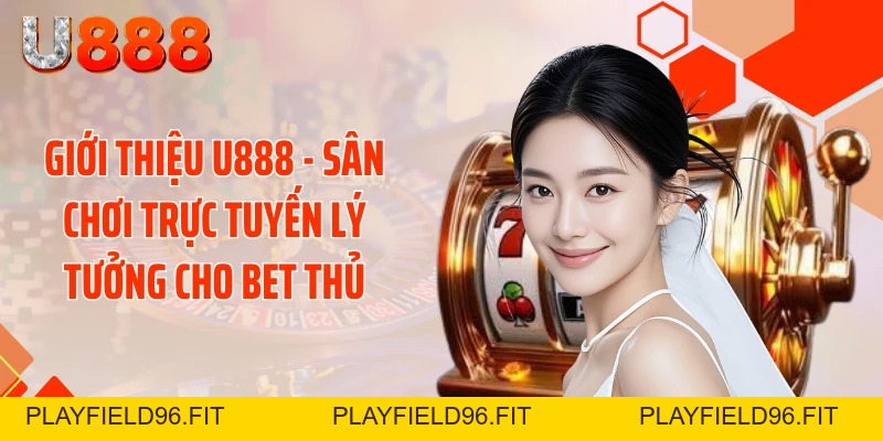 Giới Thiệu U888 - Siêu Bão Giải Trí Đánh Bại Mọi Giới Hạn