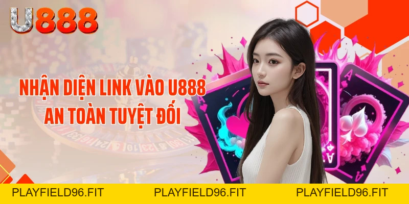 Link Vào U888 Mới Nhất