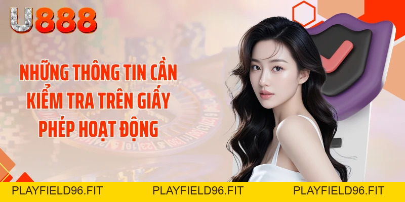 Giấy Phép Hoạt Động U888 - Sự Thật Về Sân Chơi Xanh Chín